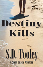 Destiny Kills -- S.D. Tooley
